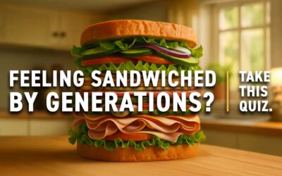 Feeling Sandwiched by Generations? Take this Quiz.