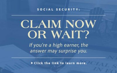 Claim now or wait? The answer may surprise you.